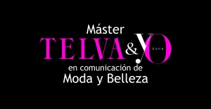 MÁSTER EN COMUNICACIÓN DE MODA Y BELLEZA TELVA & YODONA